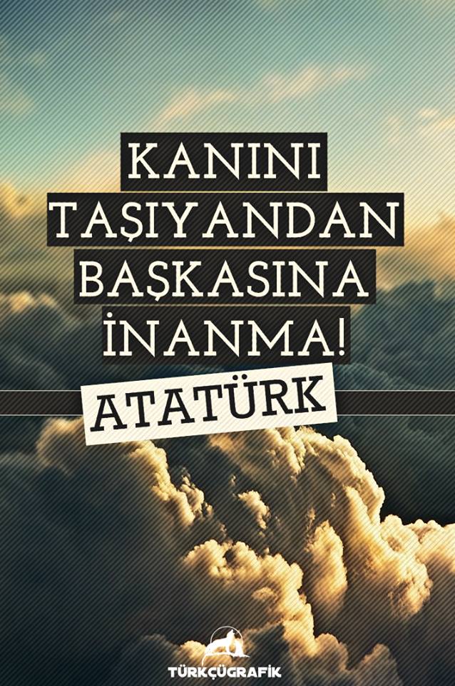 TÜRKÜZ TÜRKÇÜYÜZ ATATÜRKÇÜYÜZ !