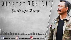 ALPEREN KEKİLLİ ÇANKAYA MARŞI